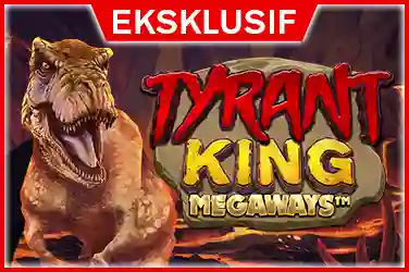 Tyrant King Megaways